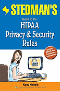 Stedman's Guide to the HIPAA Privacy & Security Rules