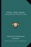 Steel And Iron: For Advanced Students (1903)