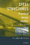 Steel Structures: Practical Design Studies