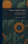 Steel Structures: Stresses in Simple Structures