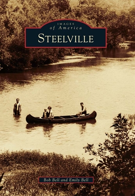 Steelville - Bell, Bob, and Bell, Emily