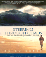 Steering Through Chaos: Vice & Virtue in an Age of Moral Confusion