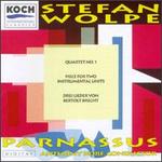 Stefan Wolpe: Quartet No. 1; Piece For Two Instrumental Units; Drei Lieder von Bertolt Brecht