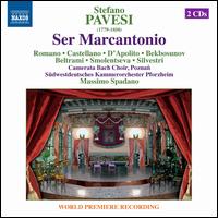 Stefano Pavesi: Ser Marcantonio - Eliseo Castrignan� (harpsichord); Loriana Castellano (contralto); Marco Filippo Romano (baritone);...