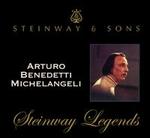 Steinway Legends: Arturo Benedetti Michelangeli [Digipak]