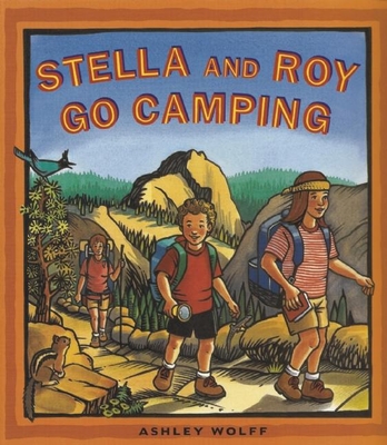 Stella and Roy Go Camping - 