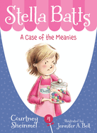Stella Batts: A Case of the Meanies