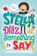 Stella D�az Has Something to Say