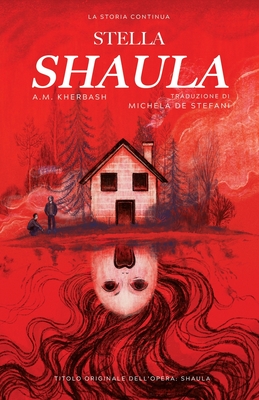 Stella Shaula - Kherbash, A M, and de Stefani, Michela (Translated by)