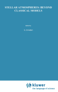 Stellar Atmospheres: Beyond Classical Models