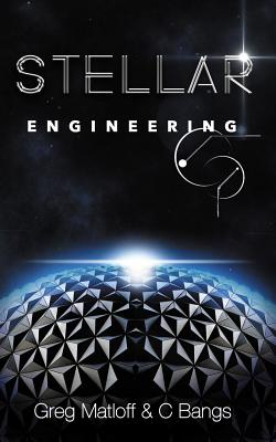 Stellar Engineering - Matloff, Greg