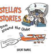 Stella's Stories from Around the Globe: Stella and Lizzy take flight
