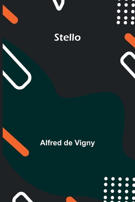 Stello - De Vigny, Alfred