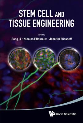Stem Cell and Tissue Engineering - Li Song