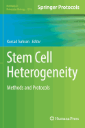 Stem Cell Heterogeneity: Methods and Protocols