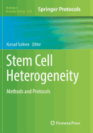Stem Cell Heterogeneity: Methods and Protocols