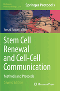Stem Cell Renewal and Cell-Cell Communication: Methods and Protocols