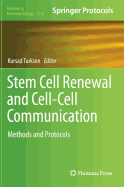Stem Cell Renewal and Cell-Cell Communication: Methods and Protocols