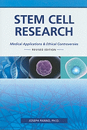 Stem Cell Research: Medical Applications and Ethical Controversies
