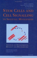 Stem Cells and Cell Signalling in Skeletal Myogenesis