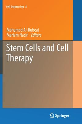 Stem Cells and Cell Therapy - Al-Rubeai, Mohamed (Editor), and Naciri, Mariam (Editor)