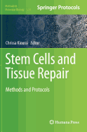 Stem Cells and Tissue Repair: Methods and Protocols