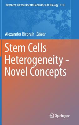 Stem Cells Heterogeneity - Novel Concepts - Birbrair, Alexander (Editor)