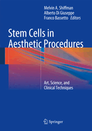 Stem Cells in Aesthetic Procedures: Art, Science, and Clinical Techniques