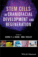 Stem Cells in Craniofacial Development and Regeneration