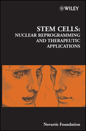 Stem Cells: Nuclear Reprogramming and Therapeutic Applications