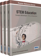 STEM Education: Concepts, Methodologies, Tools, and Applications