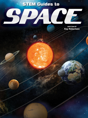 Stem Guides to Space - Robertson, Kay
