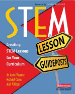 Stem Lesson Guideposts: Creating Stem Lessons for Your Curriculum