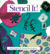 Stencil It!: Kids Projects