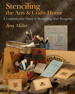 Stenciling the Arts & Crafts Home: A Comprehensive Guide to Beautifying Your Bungalow