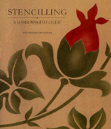 Stencilling: A Harrowsmith Guide - Buckingham, Sandra, and Mohr, Merilyn S (Editor)