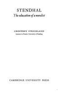 Stendhal: Education of a Novelist