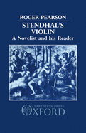 Stendhal's Violin: A Novelist and His Reader
