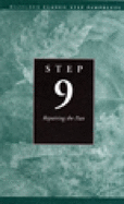 Step 9 AA: Repairing the Past