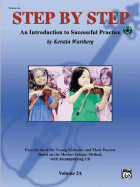 Step by Step 2a -- An Introduction to Successful Practice for Violin: Book & Online Audio