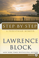 Step by Step: A Pedestrian Memoir