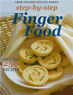 Step-By-Step Collections: Finger Food