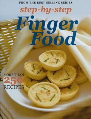 Step-By-Step Collections: Finger Food - Murdoch Books Test Kitchen