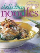 Step by Step - Delicious Noodles - 
