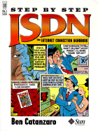 Step-By-Step ISDN: The Internet Connection Handbook