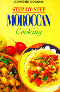 Step By Step Moroccan Cooking - Konemann