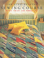 Step By Step Sewing Course (Step By Step) - Richardson, Sue