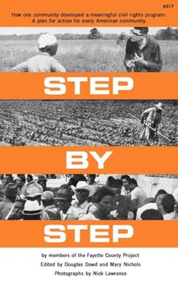 Step by Step - Dowd, Douglas (Editor), and Nichols, Mary (Editor), and Lawrence, Nick (Photographer)