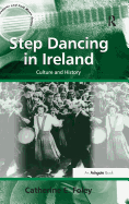 Step Dancing in Ireland: Culture and History