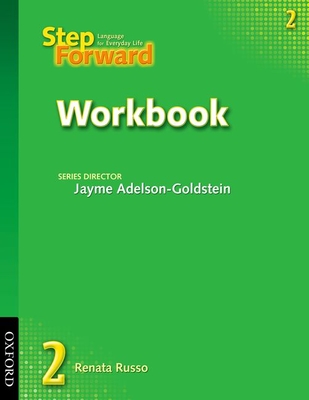 Step Forward 2 Workbook - Russo, Renata, and Adelson-Goldstein, Jayme